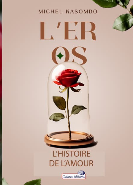 L'eros. L'histoire de l'amour.